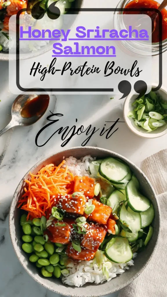 Honey sriracha salmon bowl over rice with edamame, cucumbers, carrots, scallions and sesame; high-protein healthy dinner.