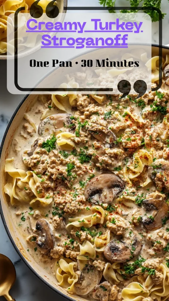 Skillet of creamy turkey stroganoff with mushrooms and parsley over egg noodles; paprika-Dijon sauce, weeknight 30-minute dinner.