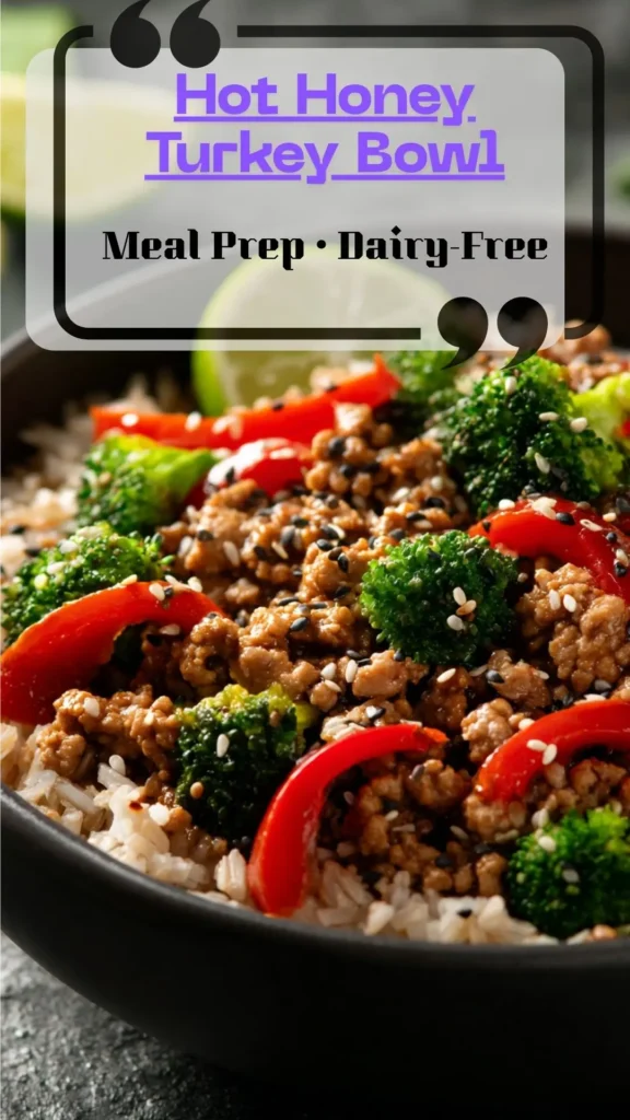 bowl of hot-honey ground turkey with peppers and broccoli over brown rice; dairy-free meal-prep lunch with lime and sesame.